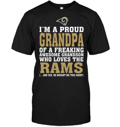 I'm A Proud Grandpa Of A Freaking Awesome Grandson Who Loves The Rams