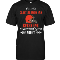 I'm The Crazy Browns Fan Everyone Warned You About