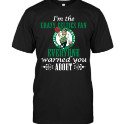 I'm The Crazy Celtics Fan Everyone Warned You About
