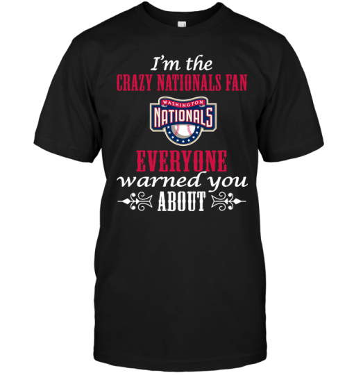 I'm The Crazy Nationals Fan Everyone Warned You About