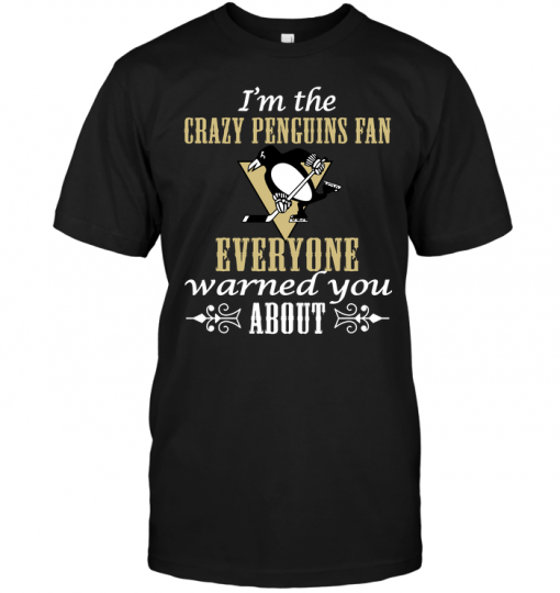 I'm The Crazy Penguins Fan Everyone Warned You AboutI'm The Crazy Penguins Fan Everyone Warned You About