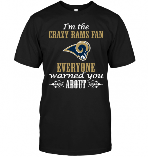 I'm The Crazy Rams Fan Everyone Warned You About
