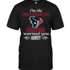 I'm The Crazy Texans Fan Everyone Warned You About