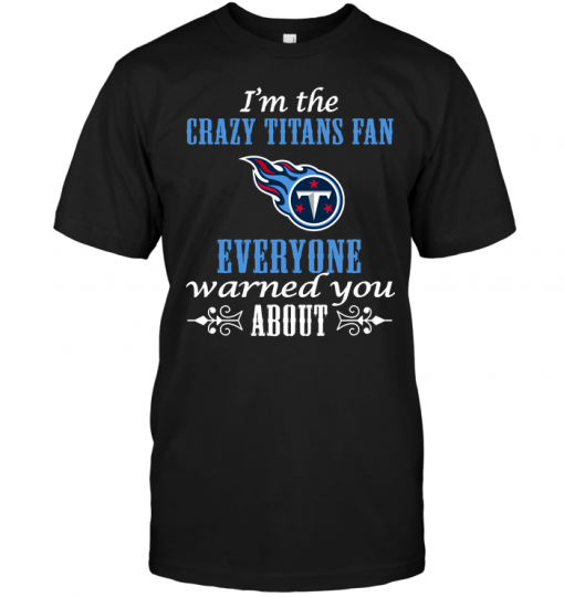 I'm The Crazy Titans Fan Everyone Warned You About