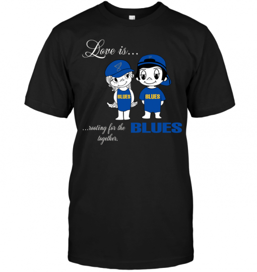 Love Is Rooting For The Blues Together