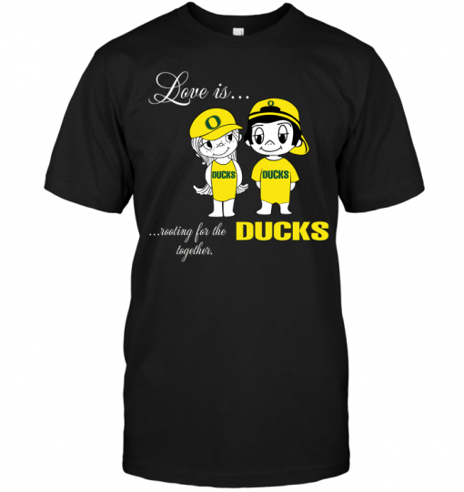 Love Is Rooting For The Ducks Together