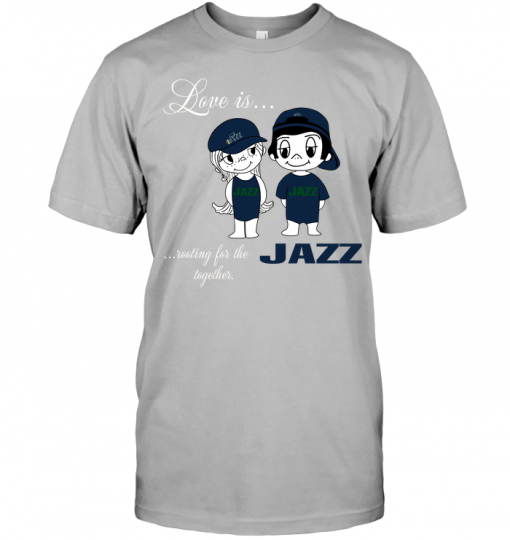 Love Is Rooting For The Jazz Together