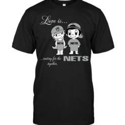 Love Is Rooting For The Nets Together