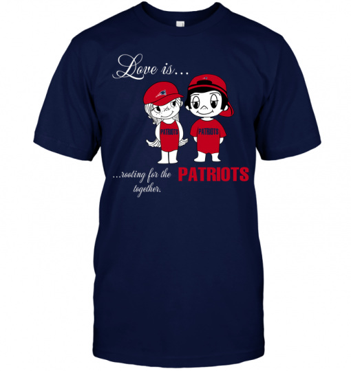 Love Is Rooting For The Patriots Together