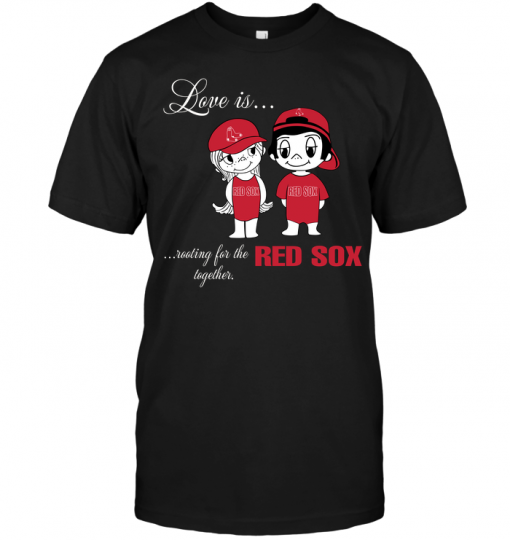 Love Is Rooting For The Red Sox Together