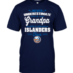 Never Underestimate A Grandpa Who Is Also An Islanders Fan
