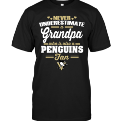 Never Underestimate A Grandpa Who Is Also A Penguins Fan