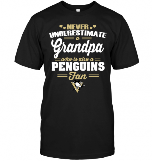 Never Underestimate A Grandpa Who Is Also A Penguins Fan