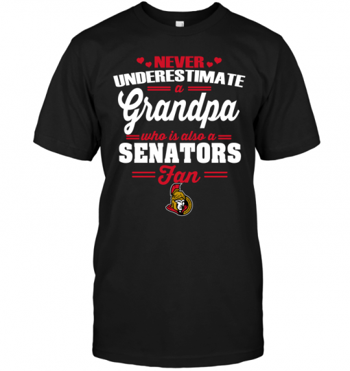 Never Underestimate A Grandpa Who Is Also A Senators Fan