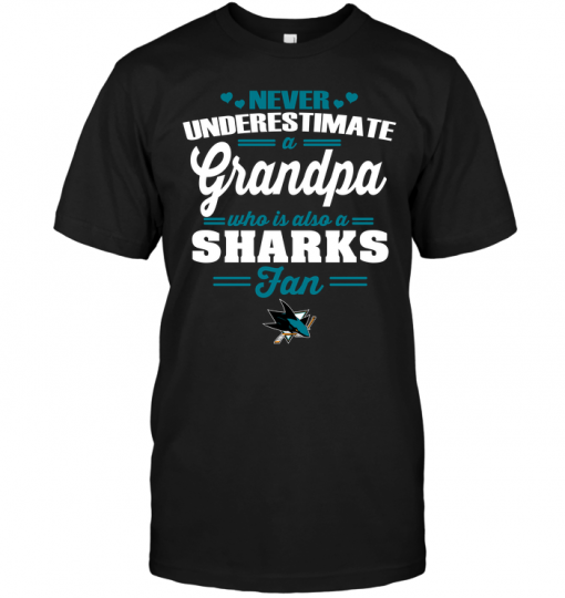 Never Underestimate A Grandpa Who Is Also A Sharks Fan