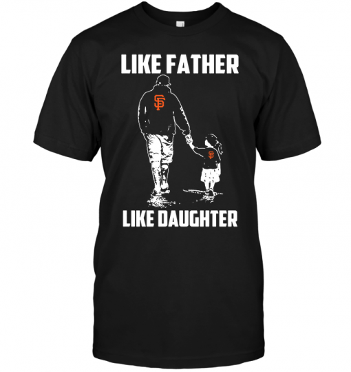San Francisco Giants: Like Father Like Daughter