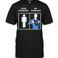 Tennessee Titans: Your Husband My Husband
