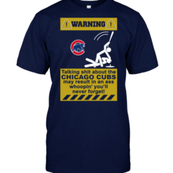 Warning Talking Shit ABout The Chicago Cubs May Result In An Ass Whoopin' You'll Never Forget!